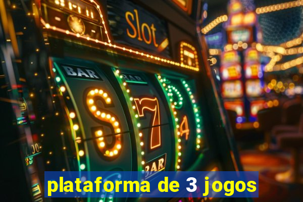 plataforma de 3 jogos